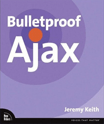 Bulletproof Ajax